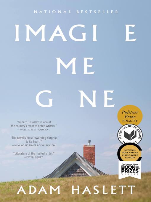 Title details for Imagine Me Gone by Adam Haslett - Available